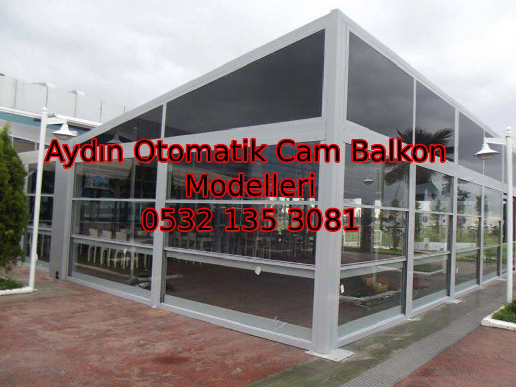Aydın Otomatik Cam Balkon Modelleri